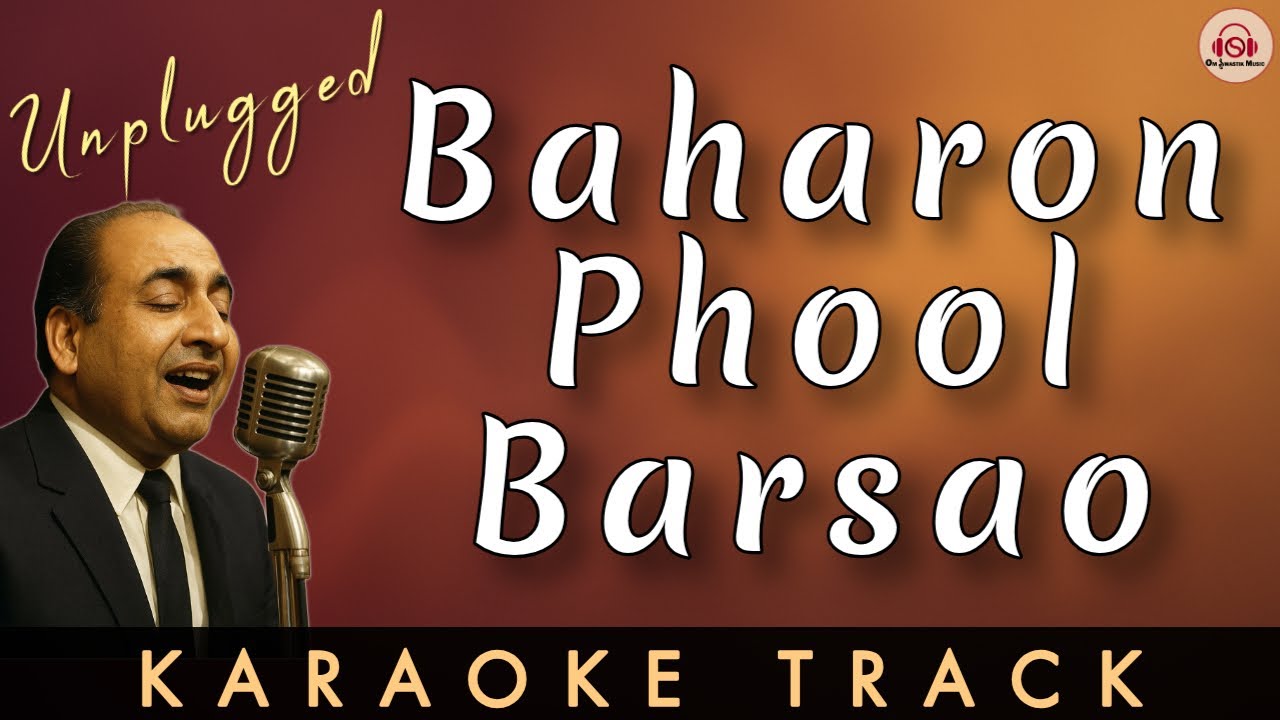 BAHARON PHOOL BARSAO - KARAOKE TRACK || Unplugged | Mohammed Rafi | Rajendra Kumar | High Quality