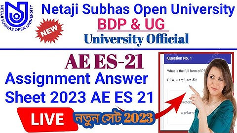 NSOU BDP & UG AE ES-21 Assignment Live Answer 2023 || UG AE ES 21 Assignment Live Answer 2023