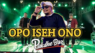 Pakdhe Baz - OPO ISEH ONO Rondo sing purun nompo ft Jombang Nada Panama RL( MUSIK VIDEO)