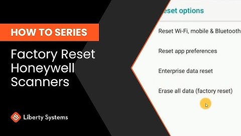 How to Factory Reset Honeywell CK65, CT40, CT60