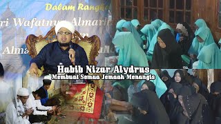 Banjir Air Mata Ceramah Terbaru || Habib Nizar Alydrus || Bikin semua jemaah mengasih