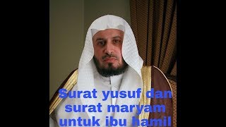 Saad Al Ghamidi Surat Yusuf Dan Mariyam