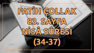 Fatih Çollak - 83.Sayfa - Nisâ Suresi (34-37)