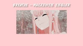 [แปลไทย] Breathe - Mackenzie Ziegler [TikTok music]