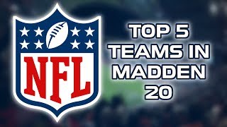 TOP 5 teams in Madden 20! - Madden 20 Tips