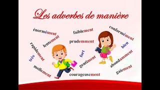 Les adverbes de manière