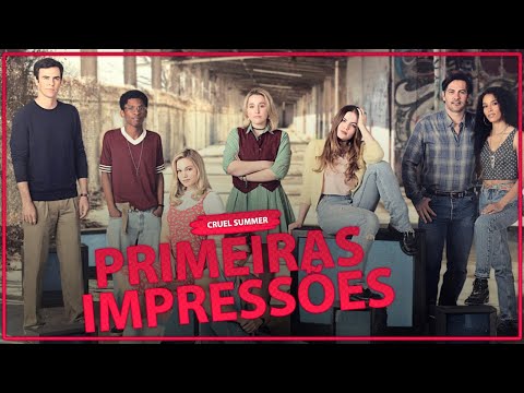 CRUEL SUMMER | PRIMEIRAS IMPRESSÕES SEM SPOILERS | AMAZON PRIME VIDEO