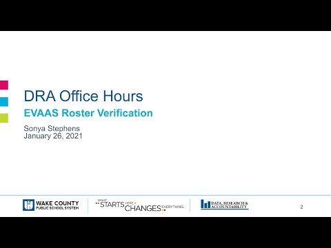 1/26/21 Are You Ready for the EVAAS Roster Verification Process?