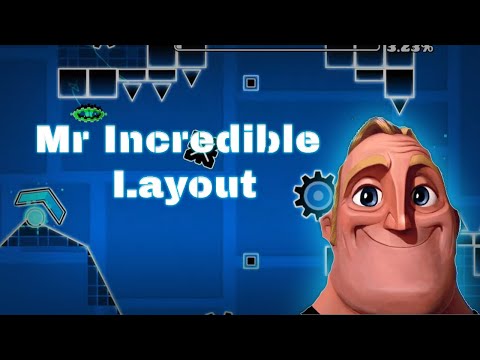 Mr Incredible becoming canny meme Geometry Dash Layout