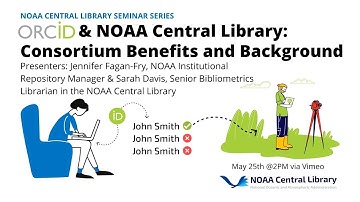 ORCID & NOAA Central Library: Consortium Benefits and Background