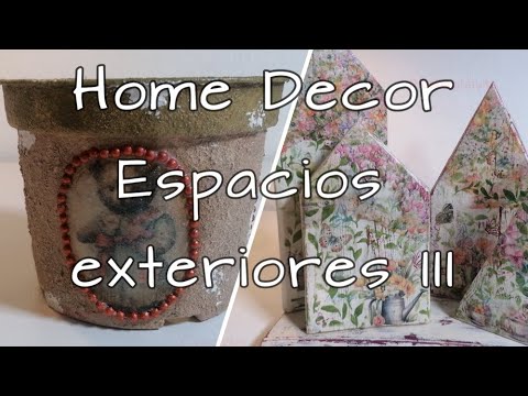 Decoración de Exteriores III #homedecor #jardin #terraza #reciclajecreativo #decoupage #textura