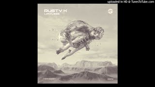 Rusty K - Limitless