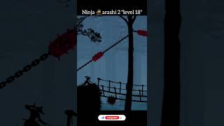 ninja 🥷arashi 2 "level 18 " like and subscribe ♥️#gaming #ninja #youtubeshorts #trending #viral