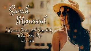 I Wanna Dance with Somebody - Sarah Menescal (Bossa Nova Cover + Lyric 4K)