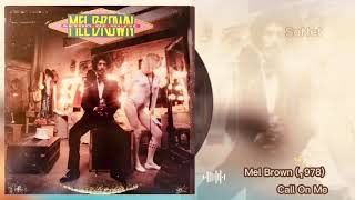 Mel Brown (1978) Call On Me