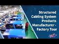 Factory tour with exw  structured cabling system cat8 cat6a cat6 products manufacturer
