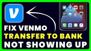 Venmo Transfer to Bank Not Showing Up: How to Fix Venmo Transfer to Bank Not Showing Up