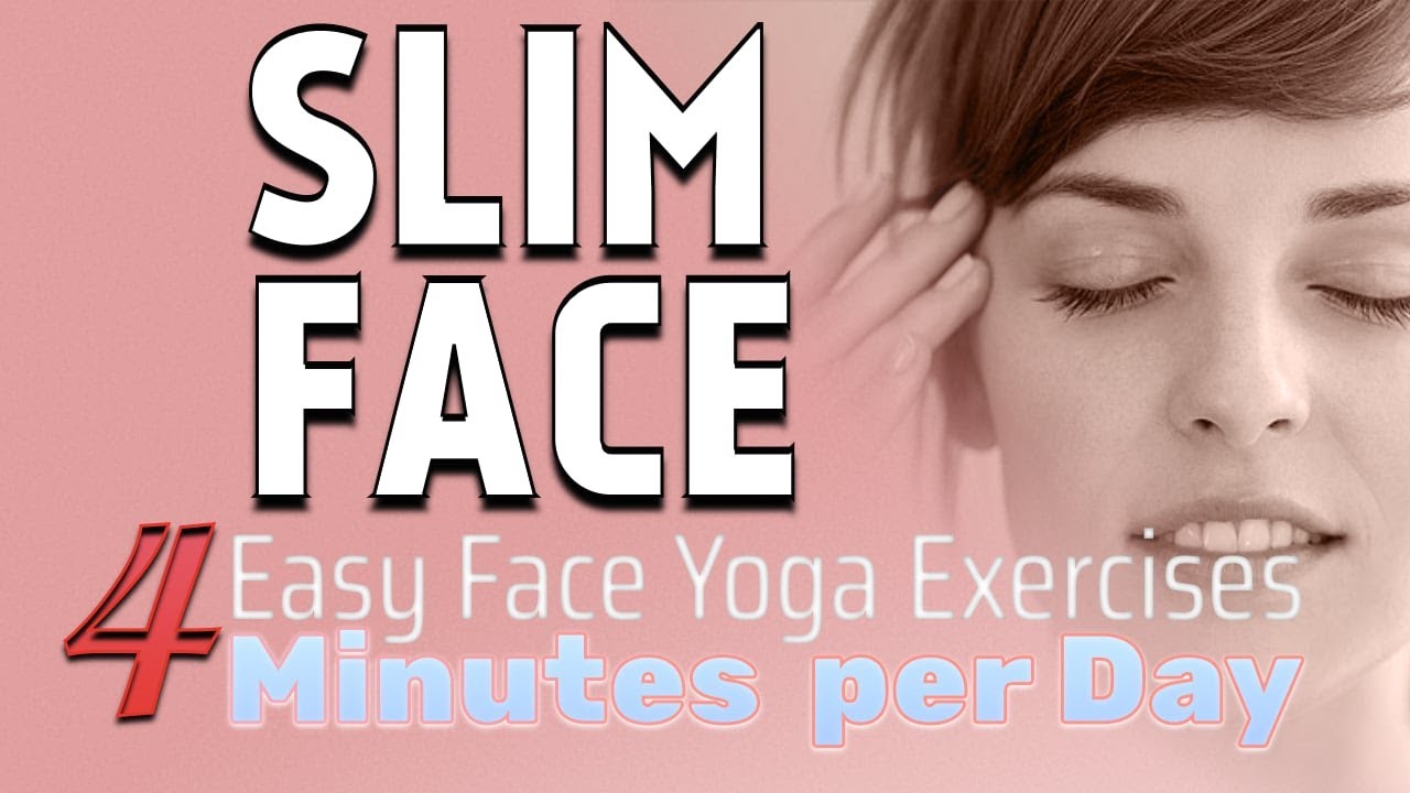 Slim Face in 4 Minutes with these Easy Face Yoga Exercises YouTube
