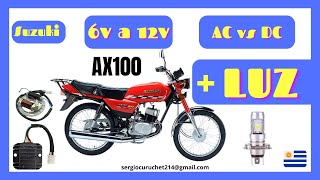 Final solution!! Direct current light on Suzuki AX100, ACDC, 6v12v