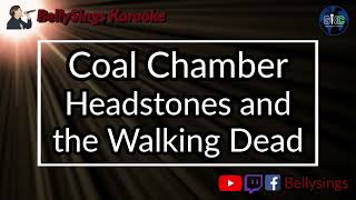 Coal Chamber - Headstones and the Walking Dead (Karaoke)