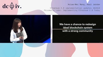 Ethereum 2.0 implementation updates 4Q2018/Prysmatic Labs: Implementing Ethereum 2.0 Today (Devcon4)