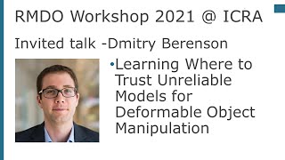RMDO Workshop 2021 @ICRA - Invited Talk: Dmitry Berenson