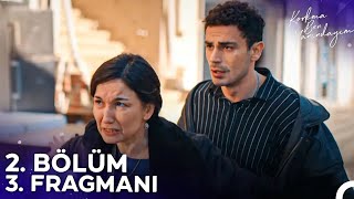 Korkma Ben Yanındayım 2. Bölüm 3. Fragmanı | Vermem Ben Oğlumu Vermem!