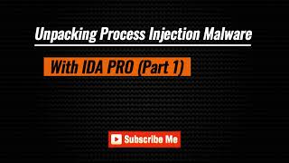 Unpacking Process Injection Malware With IDA PRO - Part 1