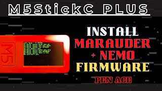 M5StickC Plus ESP32 - Install Marauder & NEMO Firmware screenshot 5