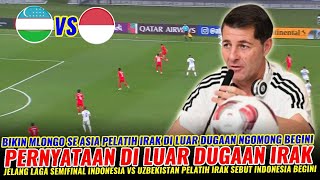 🔴PERNYATAAN MENGEJUTKAN IRAK ~ SE ASIA DI BIKIN MLONGO IRAK SEBUT TIMNAS BEGINI JELANG VS UZBEKISTAN