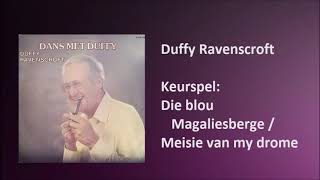 Duffy Ravenscroft - Die blou Magaliesberge / Meisie van my drome