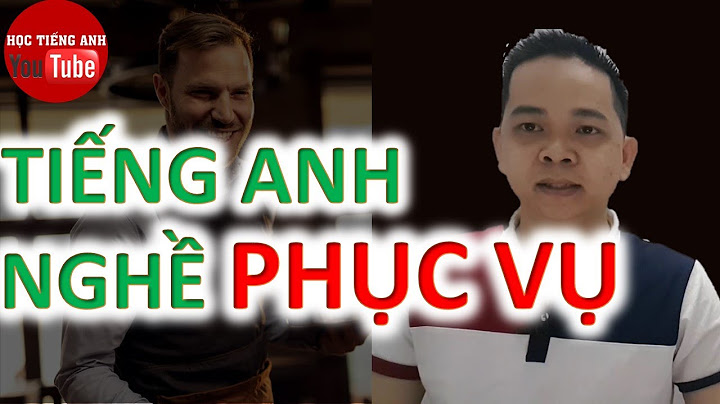 Khu vực phục vụ nhà hàng tiếng anh là gì năm 2024