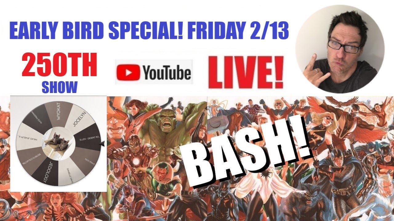Friday Comics Shop Sale MEGA BASH SHOW #250 EARLY BIRD - Get on the wheel early!