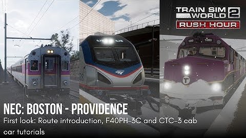 TSW 2 Boston sprinter tutorial modules: Route intro, F40PH-3C & CTC-3