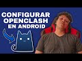 COMO CONFIGURAR OPENCLASH EN ANDROID #tutorial #vpn #internet