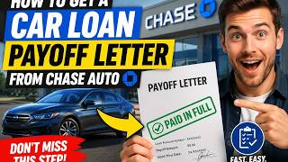 How to get a car loan payoff letter from Chase Auto