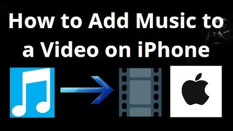 How to Add Music to a Video on iPhone — Complete Guide