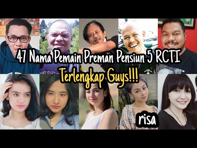 Makin Seru Guys! Inilah 47 Nama Pemain Preman Pensiun 5 RCTI 2021 - Daftar Terlengkap Update 2021 class=