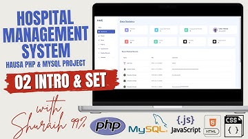 02 Intro & Settings | HOSPITAL MANAGEMENT SYSTEM with PHP & MYSQL in HAUSA