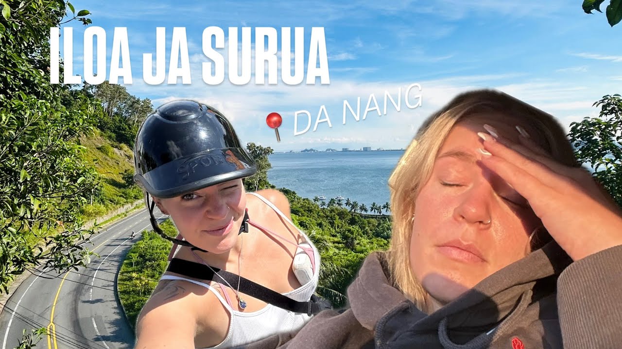 TILANTEET MUUTTUU | tunnemylläkkää Da Nangissa