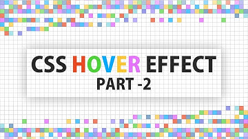 CSS  Hover Effects | Html CSS and jQuery - Part - 2