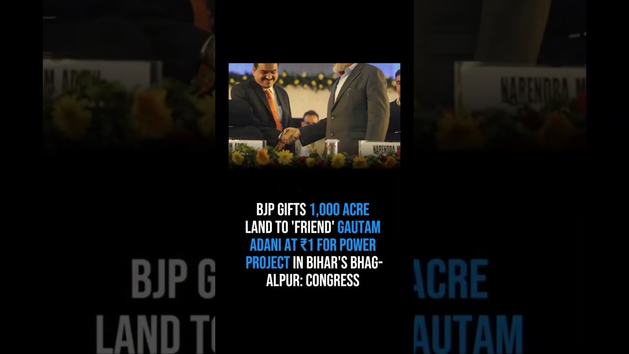 "BJP Gifts 1000 Acres to Adani for ₹1?Congress Raises Eyebrows in Bihar! 😱🛑 