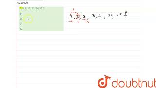 3, 5, 8, 13, 21, 34, 55, | CLASS 14 | श्रृंखला | REASONING | Doubtnut