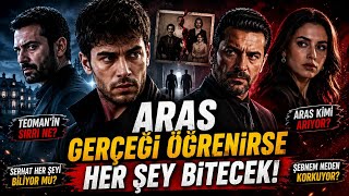 ARAS GERÇEĞİ ÖĞRENİRSE HER ŞEY BİTECEK! 😱 | Şok Fan Teorileri