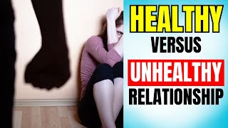 6 Differences Between Healthy and Unhealthy Love