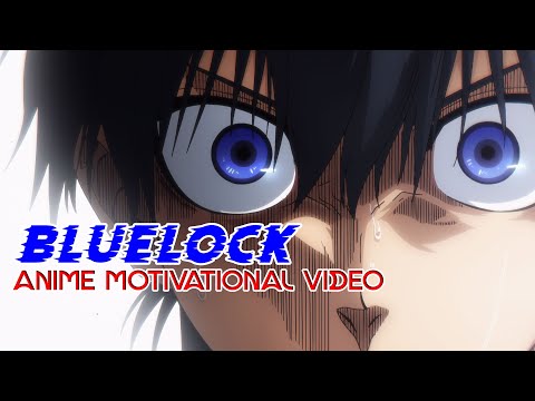 BLUE LOCK  (AMV) ANIME MOTIVATIONAL VIDEO