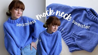 *Test Knitters Needed* Making a Seamless Mock Neck Style Sweater screenshot 5