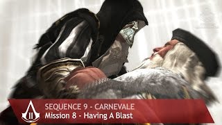 Assassin's Creed: The Ezio Collection - AC2 - Sequence 9 - Having A Blast