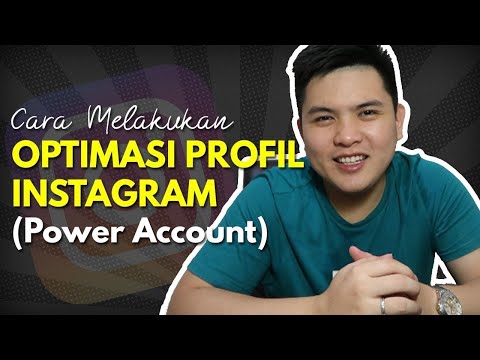 Cara Melakukan Optimasi Profil Instagram Power Account