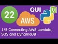22 PyQt5 Python GUI and AWS Boto3 Tutorial- 1/5 Connecting ...